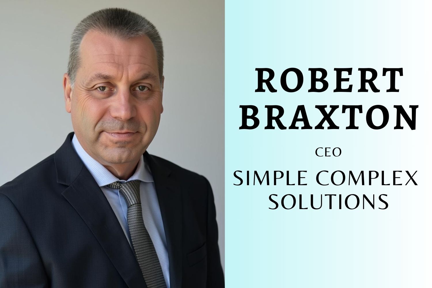 Redefining Businesses With AI And Smart Solutions With Simple Complex Solutions: Robert Braxton