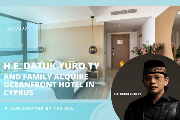 Datuk Yuro TY Cyprus hotel acquisition