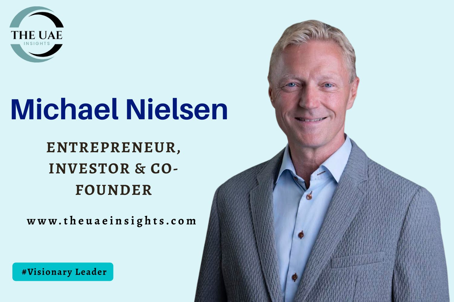 Michael Nielsen: The Entrepreneur Who Builds the Future One Vision at a Time