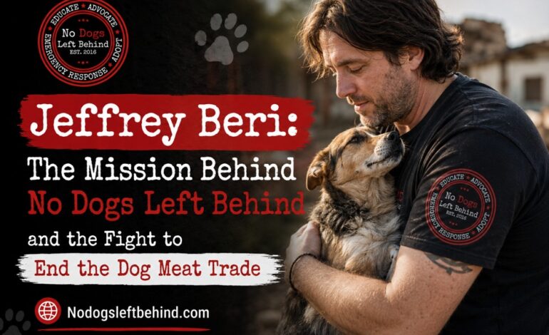 Jeffrey Beri: The Mission Behind No Dogs Left Behind and the Fight to End the Dog Meat Trade