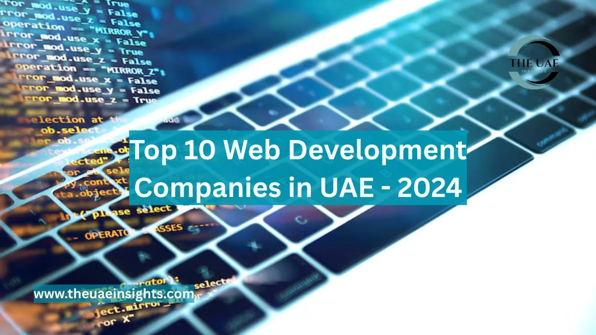 Top 10 Web Development Companies in UAE – 2024